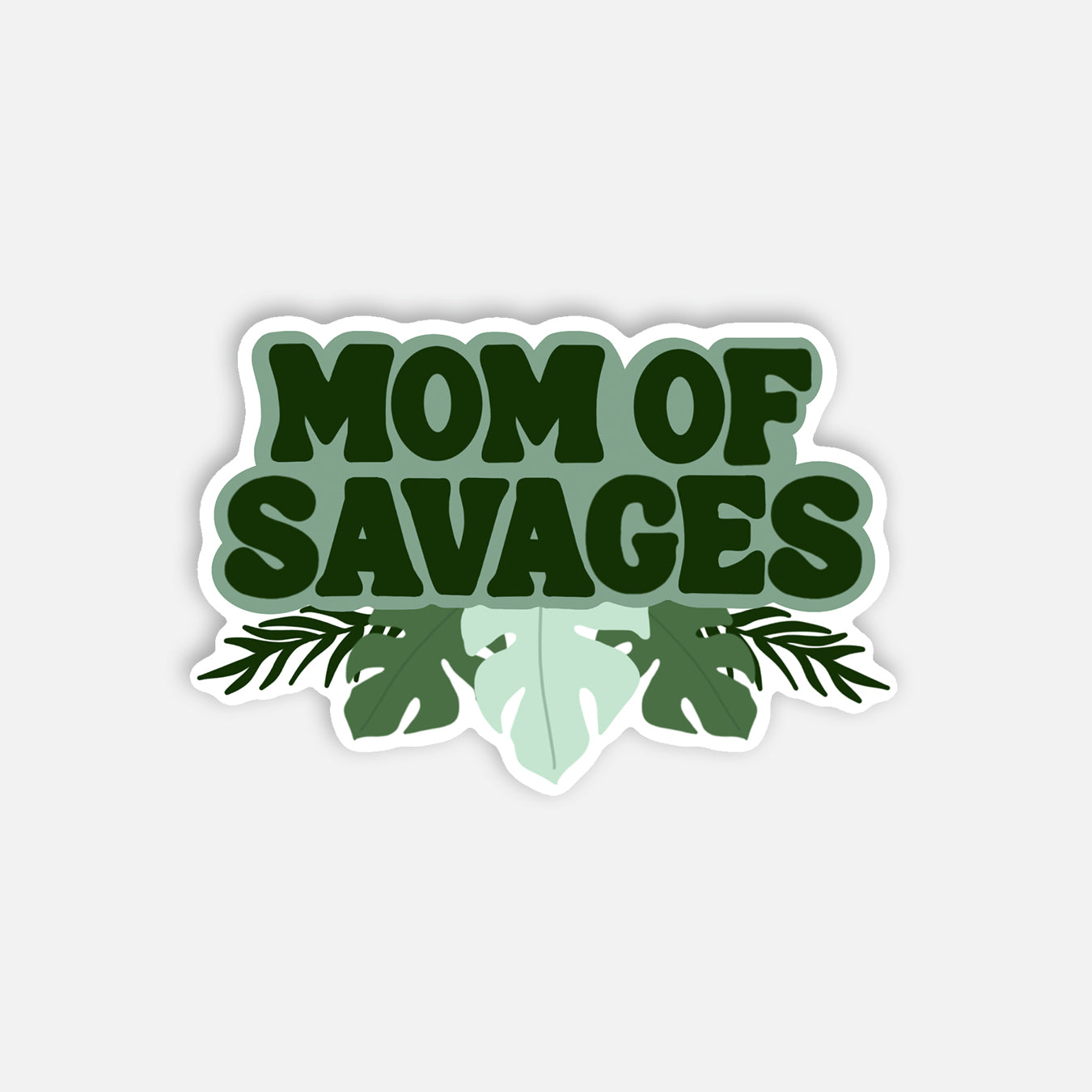 Mom of Savages Vinyl Sticker