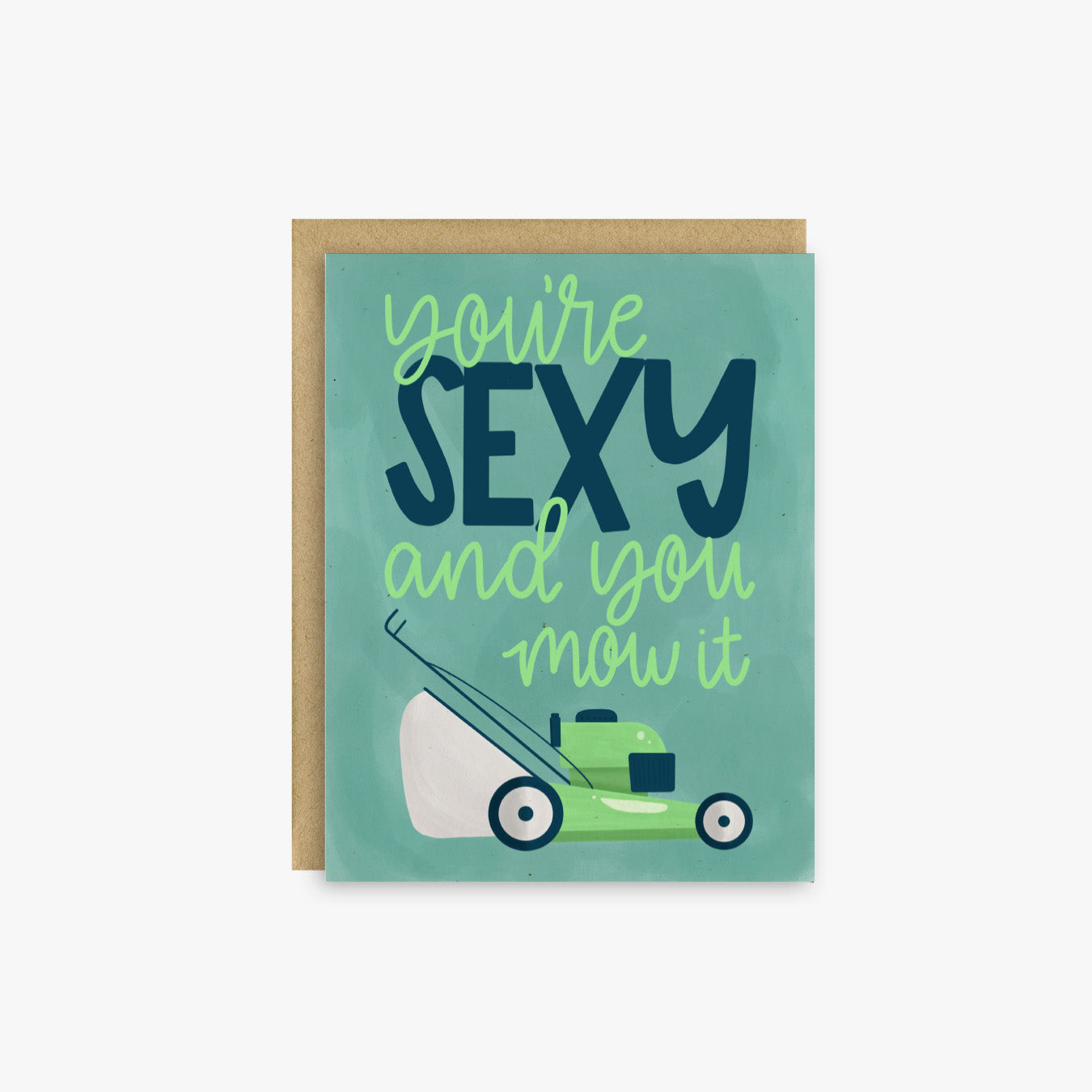 Sexy And You Mow It Father's Day Card