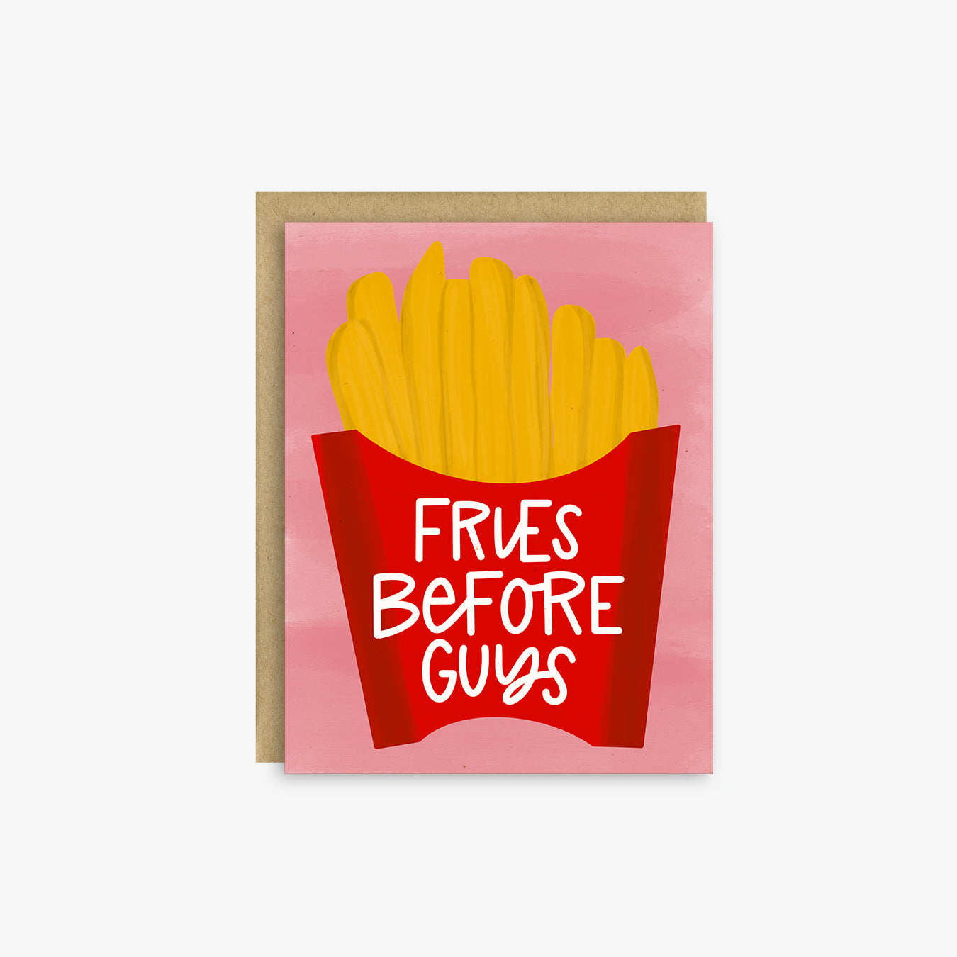 Fries Before Guys Birthday Day Card, Galentine's Day Card