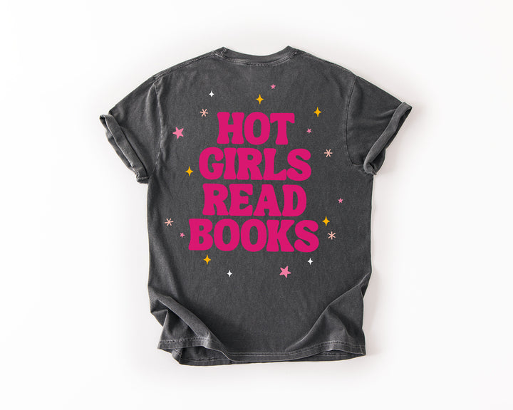 Hot Girls Read Books Comfort Colors Tee