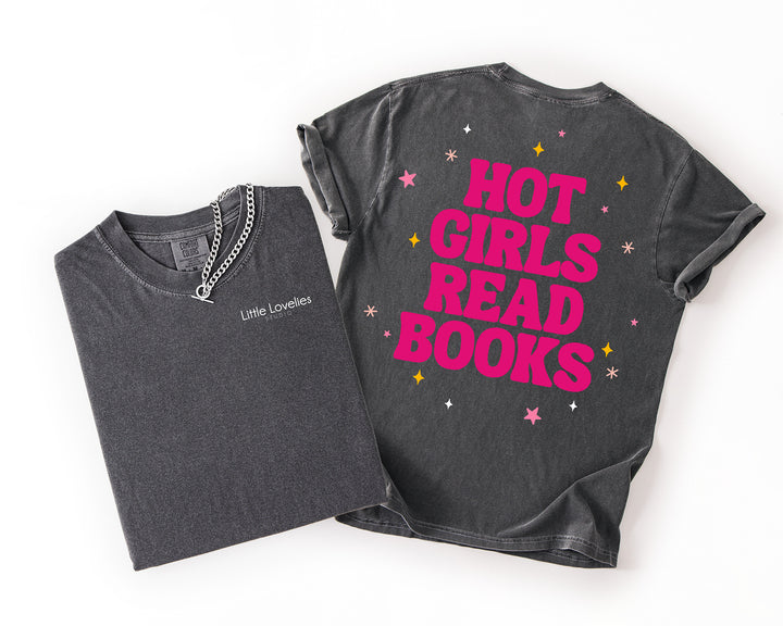 Hot Girls Read Books Comfort Colors Tee