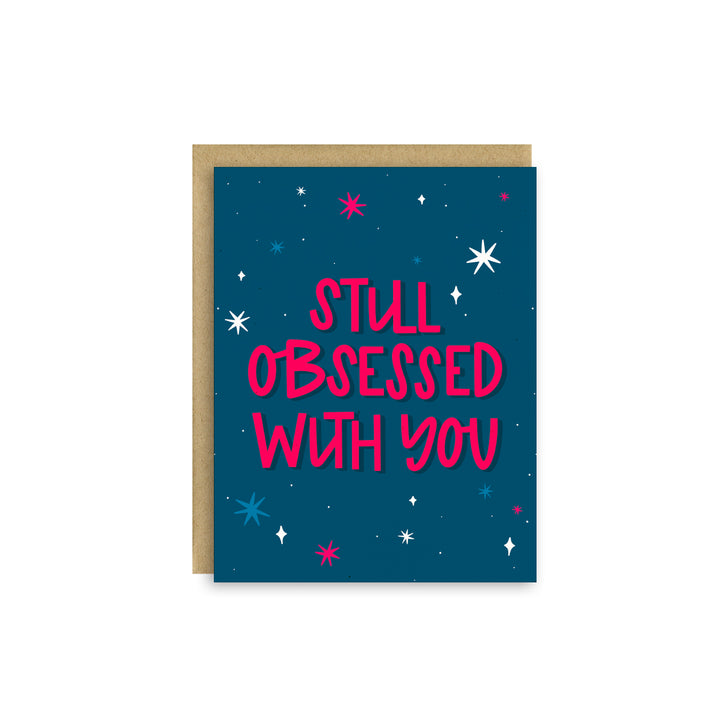 Still Obsessed With You – Funny Love & Anniversary Card