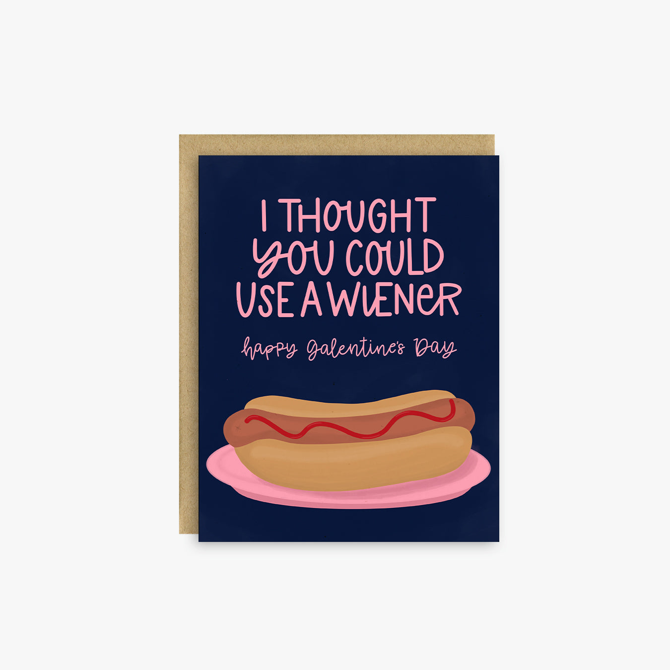Use A Wiener Funny Galentine's Day Card
