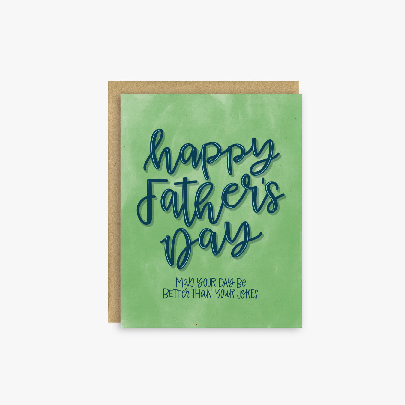 Better Than Your Jokes Father's Day Card, Funny Father's Day Card