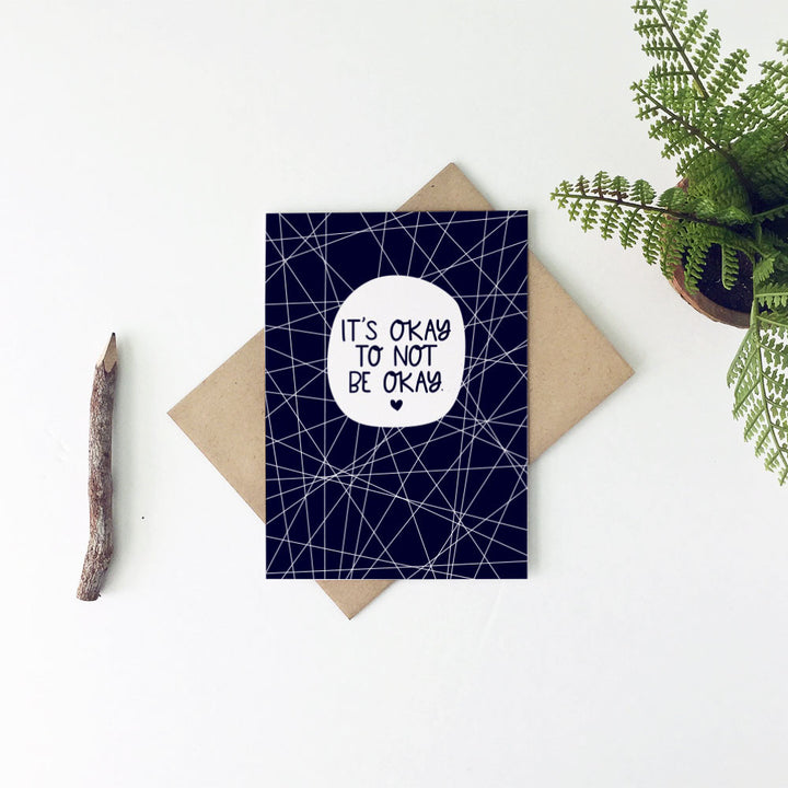 It's Okay To Not Be Okay Sympathy Card by Little Lovelies Studio