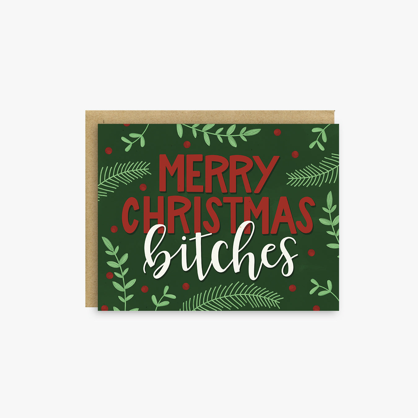 Merry Christmas Bitches Christmas Card