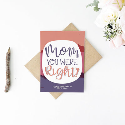 Mom, You Were Right Greeting Card - Little Lovelies Studio - 2