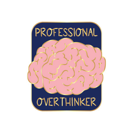 Professional Overthinker Pin