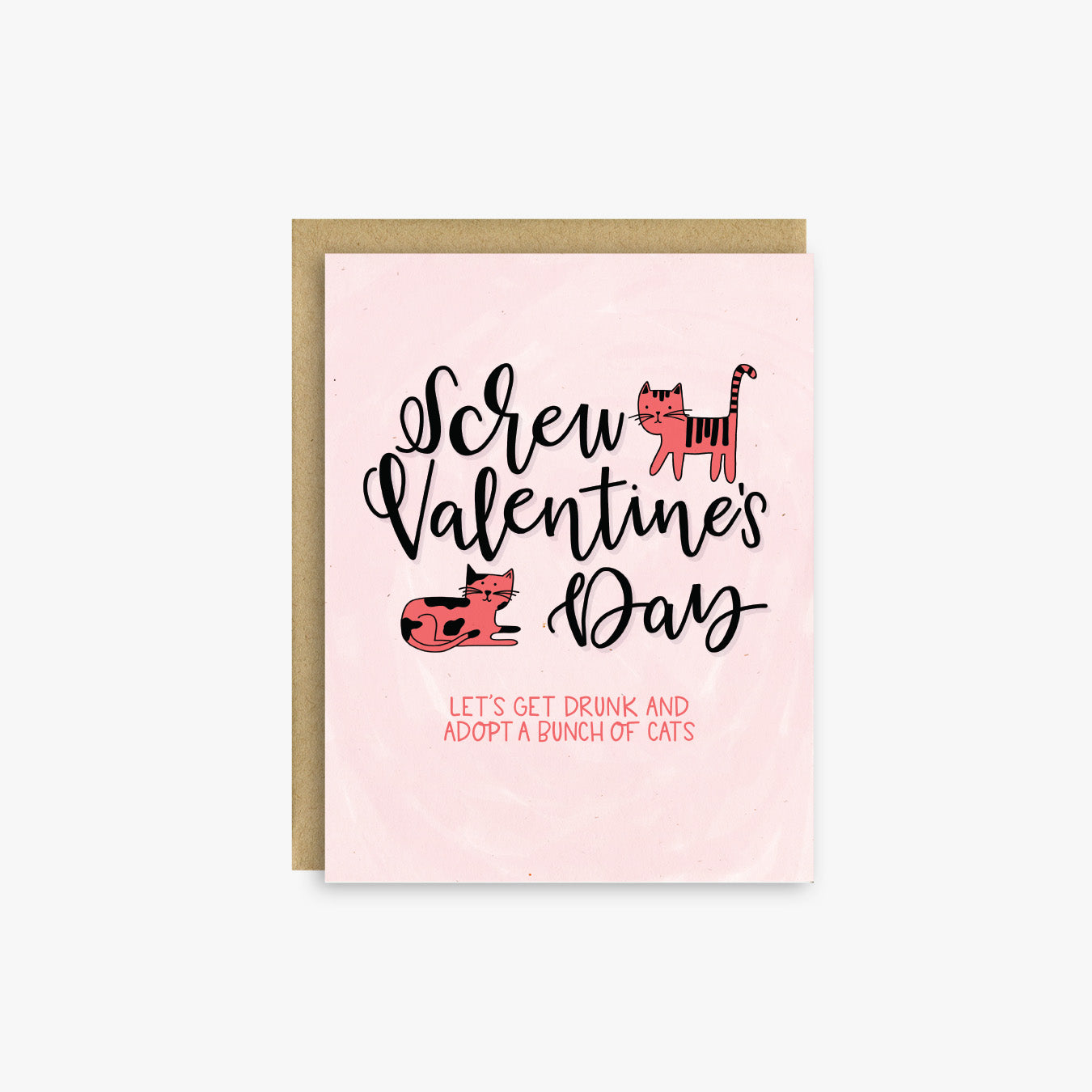 Screw Valentine's Day Card