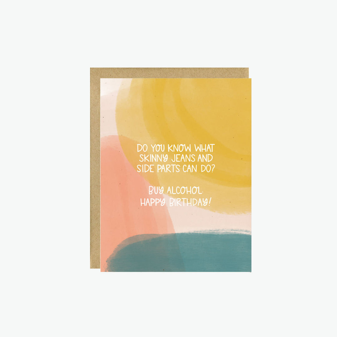 Skinny Jeans & Side Parts Birthday Card